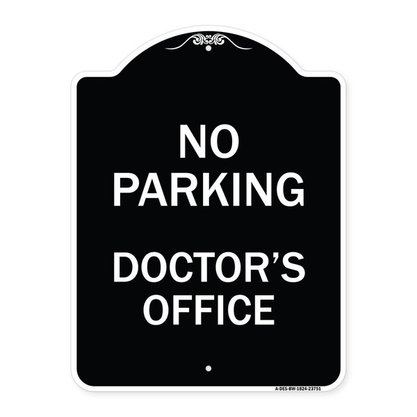 Signmission No Parking Doctors Office Heavy-Gauge Aluminum Architectural Sign, 24" x 18", BW-1824-23751 A-DES-BW-1824-23751 - main